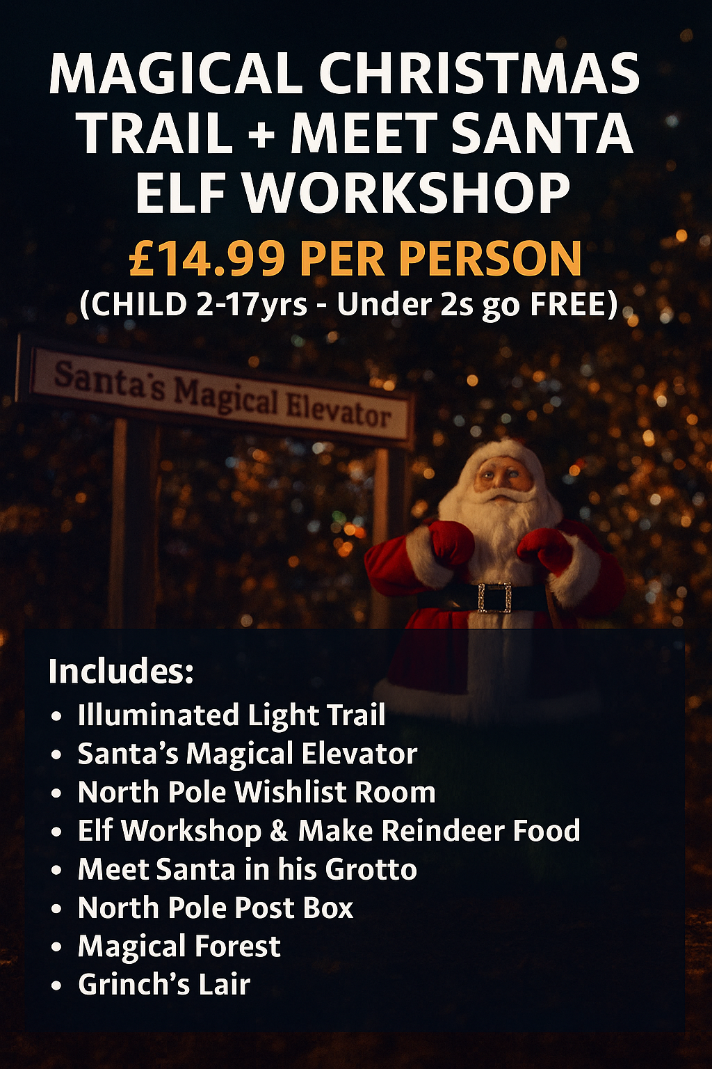 Magical Christmas Trail + Meet Santa + Elf Workshop (CHILD 2-17yrs)